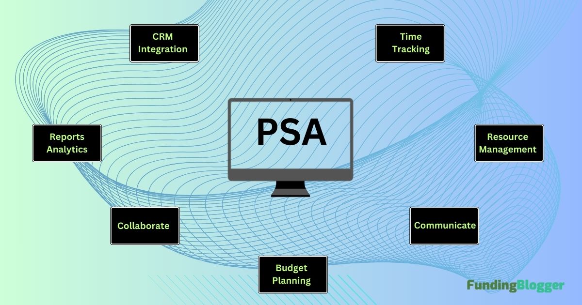 What is PSA Software? Features, Benefits, & How to Choose